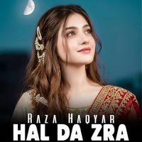 Raza Haqyar - Hal Da Zra