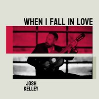 Josh Kelley - When I Fall In Love