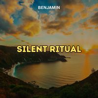 Benjamin - Silent Ritual
