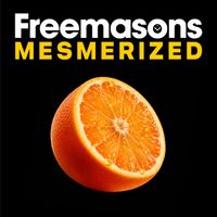 Freemasons - Mesmerized