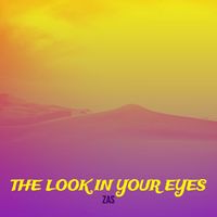 ZAS - The Look in Your Eyes