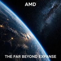 AMD - Far Beyond The Expanse