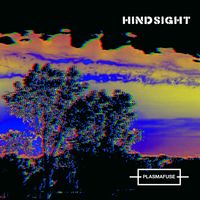 Plasmafuse - Hindsight