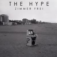 The Hype - Zimmer Frei
