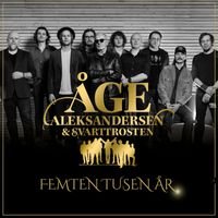 Åge Aleksandersen - Femten tusen år
