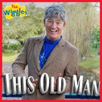 The Wiggles - This Old Man