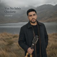 zhamid - Vos No Sabés Quedarte