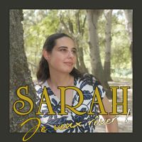 Sarah - Je veux rêver !