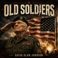 David Alan Johnson - Old Soldiers (Rock)