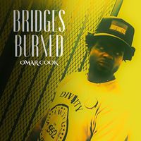 Omar Cook - Bridges Burned