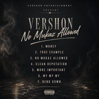 VERSHON - No Mukaz Allowed