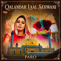Paro - Qalandar Laal Sehwani