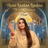 Paro - Main Laalan Laalan Nam Japna