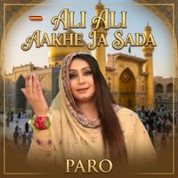 Paro - Ali Ali Aakhe Ja Sada
