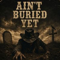 Henry - Ain’t Buried Yet