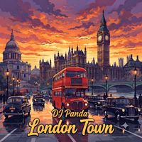 DJ PANDA - London Town