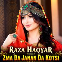 Raza Haqyar - Zma Da Janan Da Kotsi