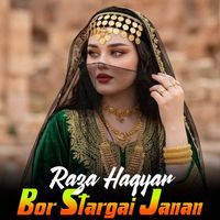 Raza Haqyar - Bor Stargai Janan