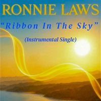 Ronnie Laws - Ribbon in the Sky (Instrumental Single)