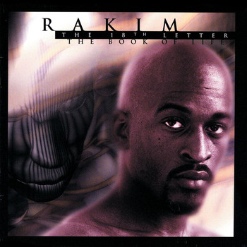 Rakim - The 18th Letter / The Book Of Life