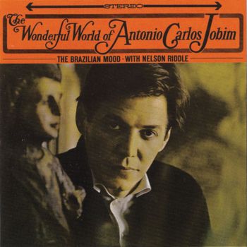 The Wonderful World Of Antonio Carlos Jobim