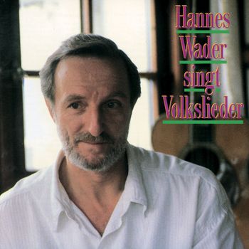 Hannes Wader singt Volkslieder