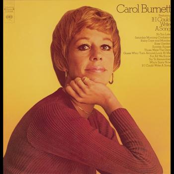 Carol Burnett Featuring If I Could Write A Song