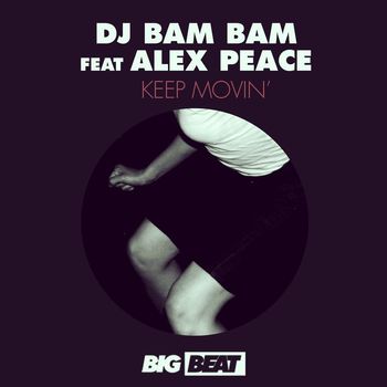 Keep Movin' (feat. Alex Peace)
