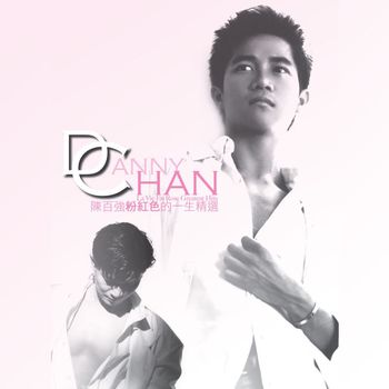 Danny Chan La Vie En Rose Greatest Hits
