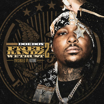 In Freebandz We Trust 2