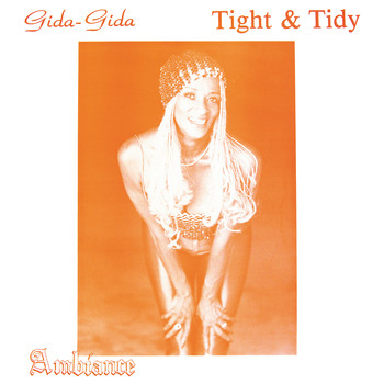 (Gida-Gida) " Tight & Tidy "