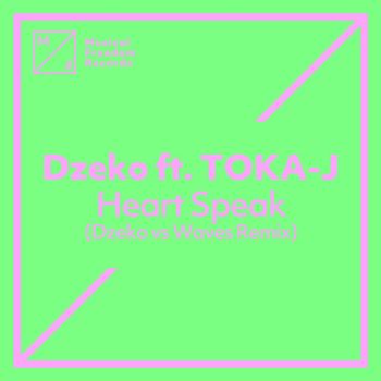 Heart Speak (feat. TOKA-J)