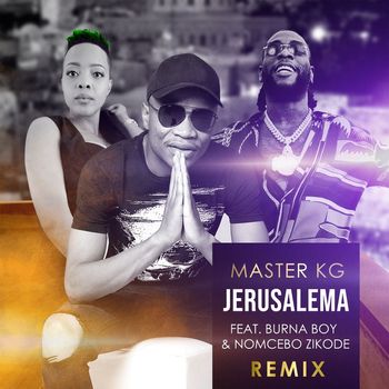 Jerusalema (feat. Burna Boy & Nomcebo Zikode)