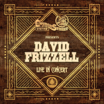 Church Street Station Presents: David Frizzell