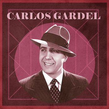 Las Canciones de Carlos Gardel