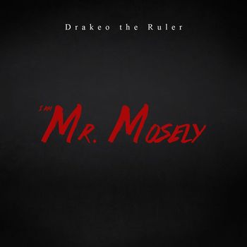 I Am Mr. Mosely