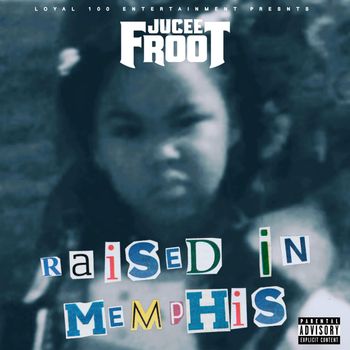 Raised In Memphis