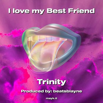 I love my Best Friend