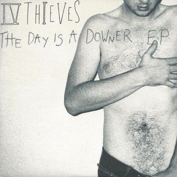 The Day Is A Downer - EP