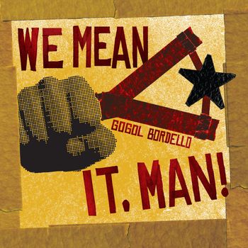 We Mean It, Man!