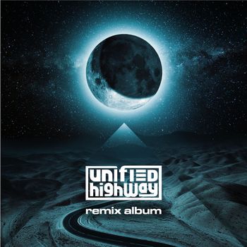 Unified Highway (Remix Album)