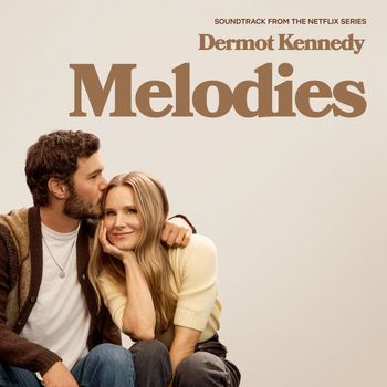 Melodies (From the Netflix Series "Nobody Wants This" Season 2)