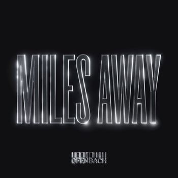 Miles Away