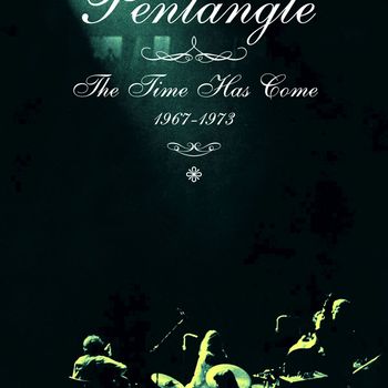 The Time Has Come 1967-1973