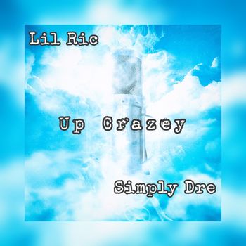 Up Crazey 