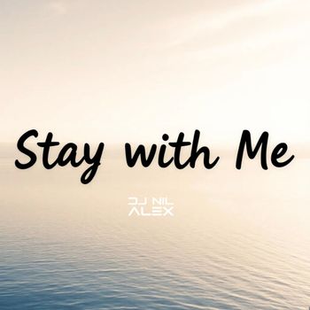 Stay with Me