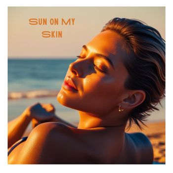 Sun on My Skin