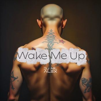 Wake Me Up