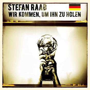 Wir kommen, um ihn zu holen