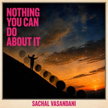 Nothing You Can Do About It